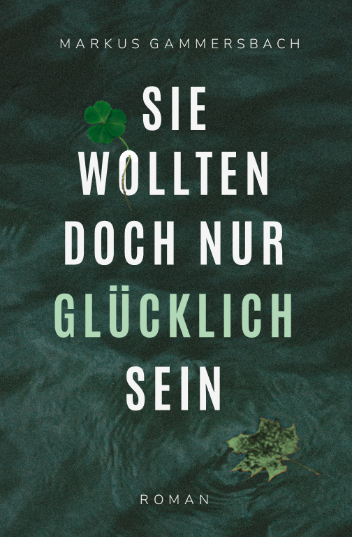 Sie wollten doch nur glücklich sein
