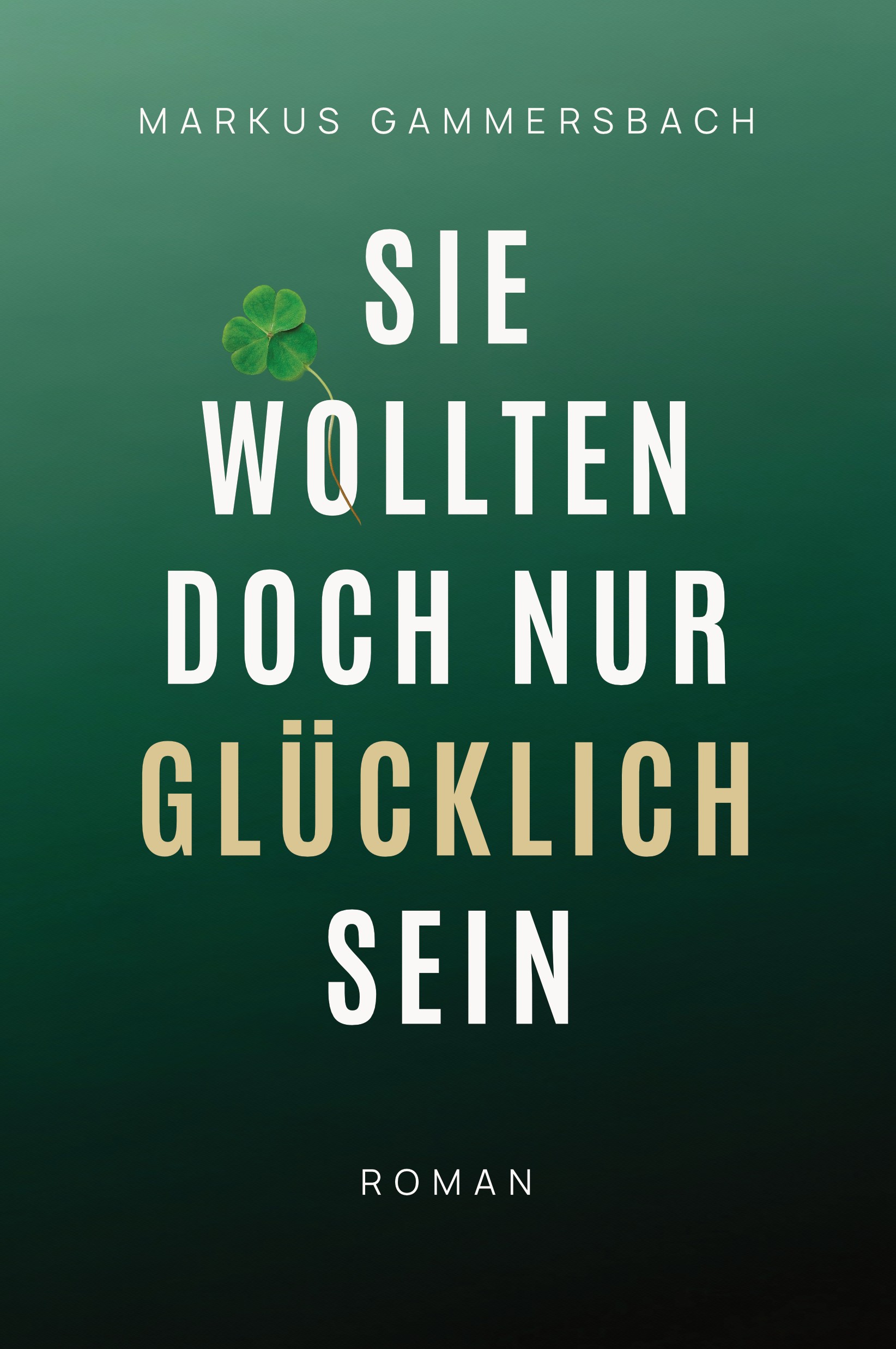 Buchcover: Sie wollten doch nur glücklich sein